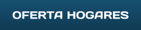 OFERTA HOGARES