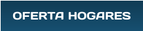 OFERTA HOGARES